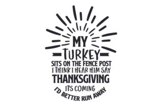 My Turkey Sits on the Fence Post. Crafts & Thanksgiving